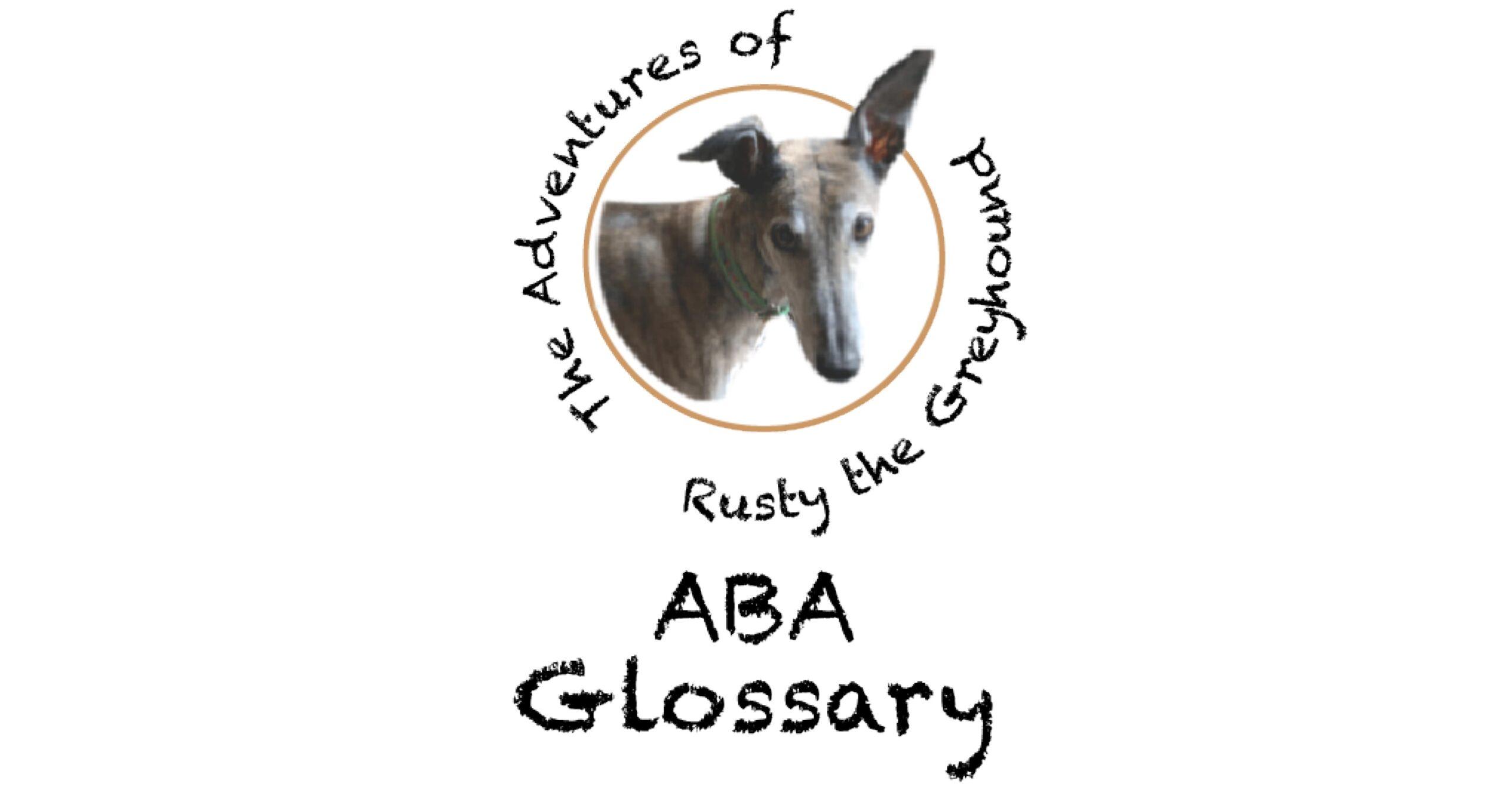 ABA Glossary For Non- BCBA’s